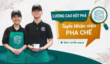 Tuyển nhân viên pha chế cho Lê’s Path Coffee Sơn Tiên
