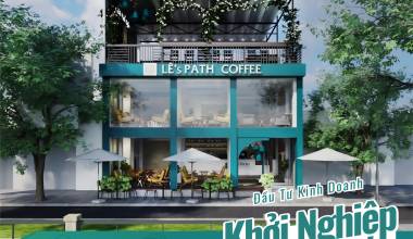 Cafe Nhượng Quyền: Cơ hội hiện thực hóa ước mơ làm chủ ngành F&B